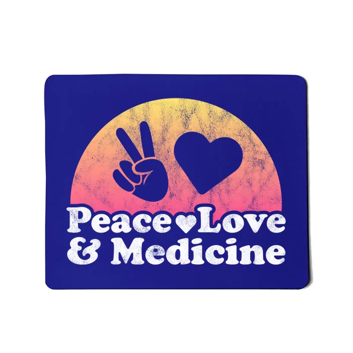 Peace Love And Medicine Gift Mousepad