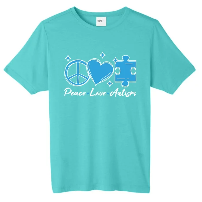 Peace Love Autism Gift Autism Awareness Quote Proud Autistic Gift ChromaSoft Performance T-Shirt