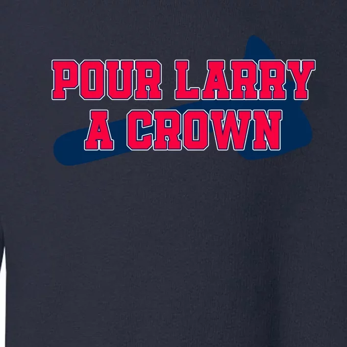 Pour Larry A Crown Atlanta Baseball Toddler Sweatshirt