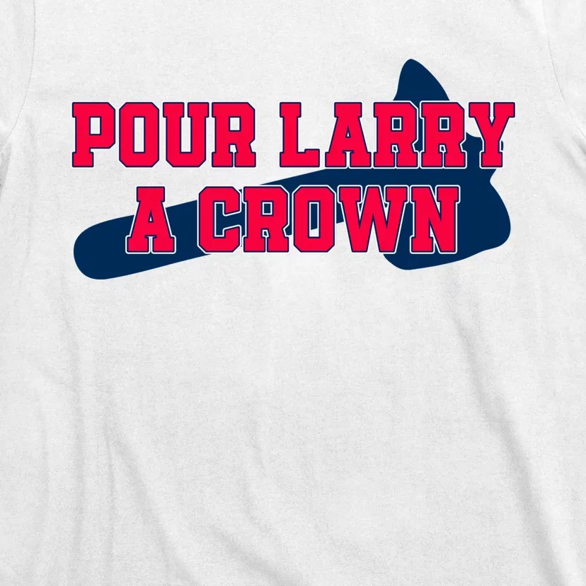 Pour Larry A Crown Atlanta Baseball T-Shirt