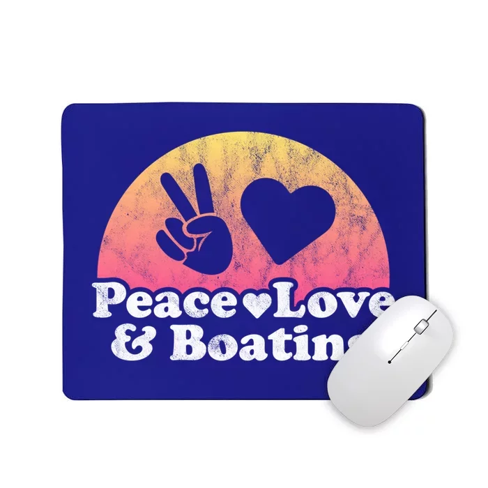 Peace Love And Boating Gift Mousepad