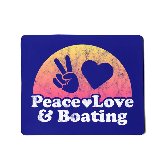 Peace Love And Boating Gift Mousepad