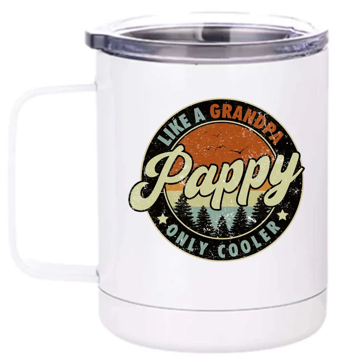 Pappy Like A Grandpa Only Cooler Vintage Retro Fathers Day Front & Back 12oz Stainless Steel Tumbler Cup