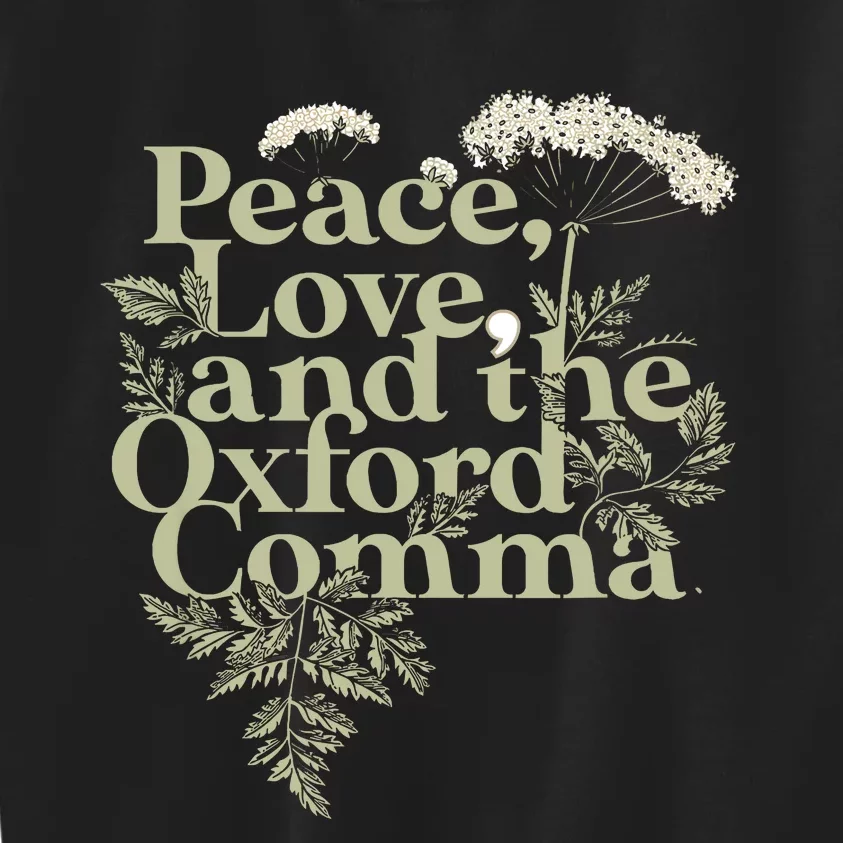 Peace Love And The OxFord English Comma Grammar Humor Kids Sweatshirt