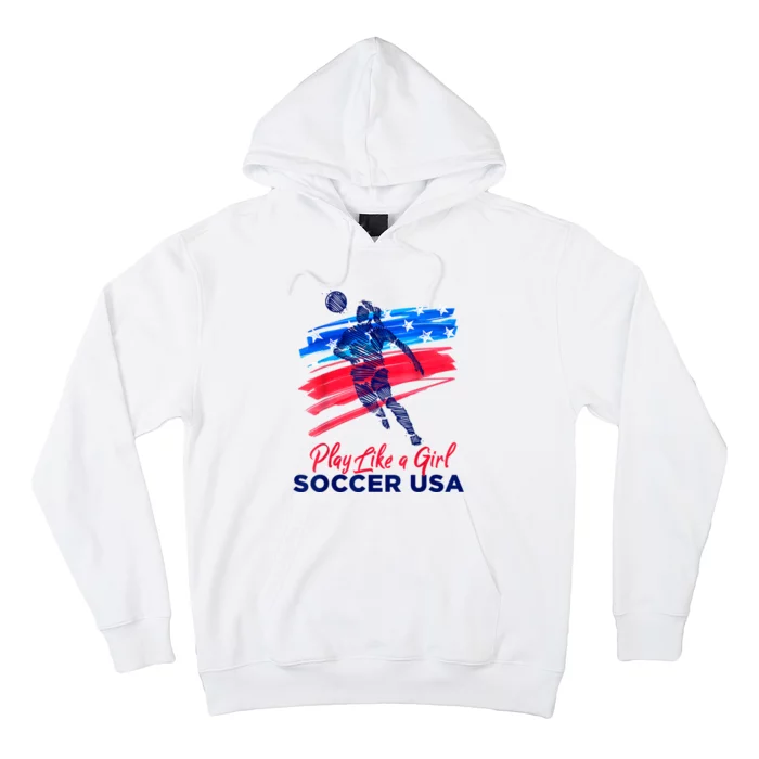 Play Like A Girl USA Soccer Team USA Womens Football Hoodie