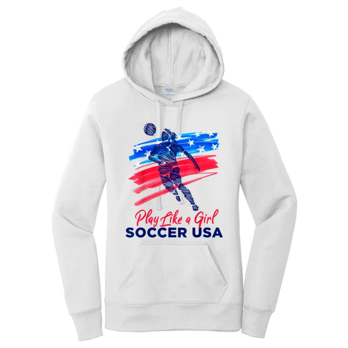 Play Like A Girl USA Soccer Team USA Womens Football Women's Pullover Hoodie