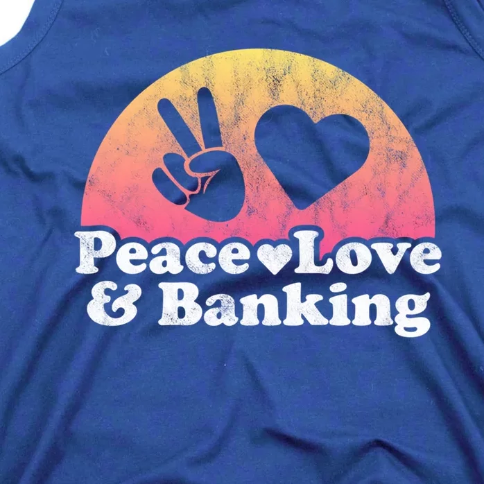 Peace Love And Banking Bank Gift Tank Top