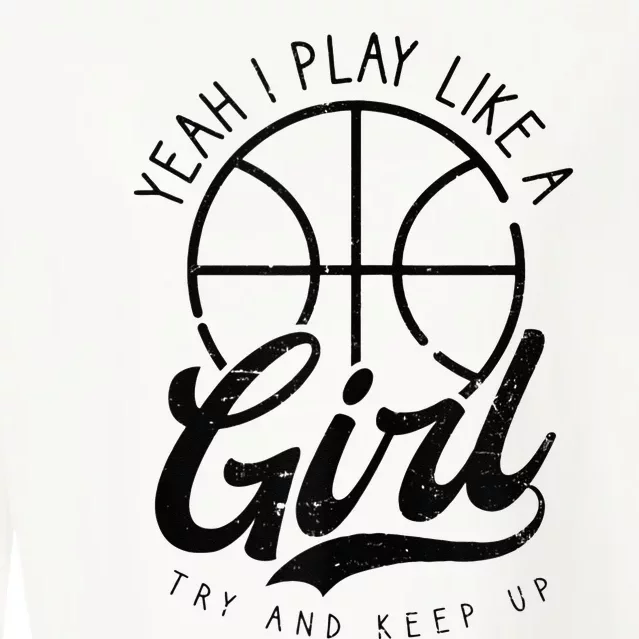 Play Like A Girl Design Basketball Cropped Pullover Crew