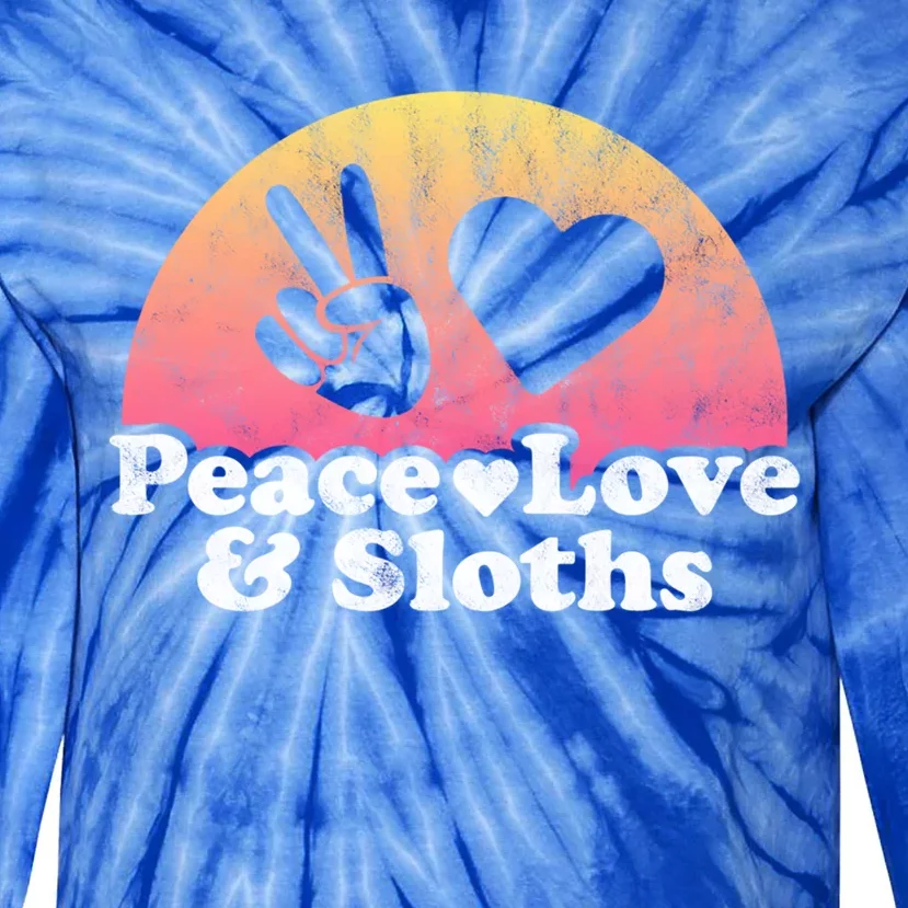 Peace Love And Sloths Sloth Gift Tie-Dye Long Sleeve Shirt