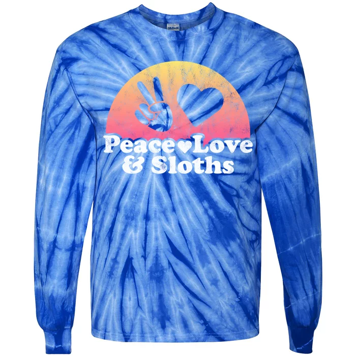 Peace Love And Sloths Sloth Gift Tie-Dye Long Sleeve Shirt