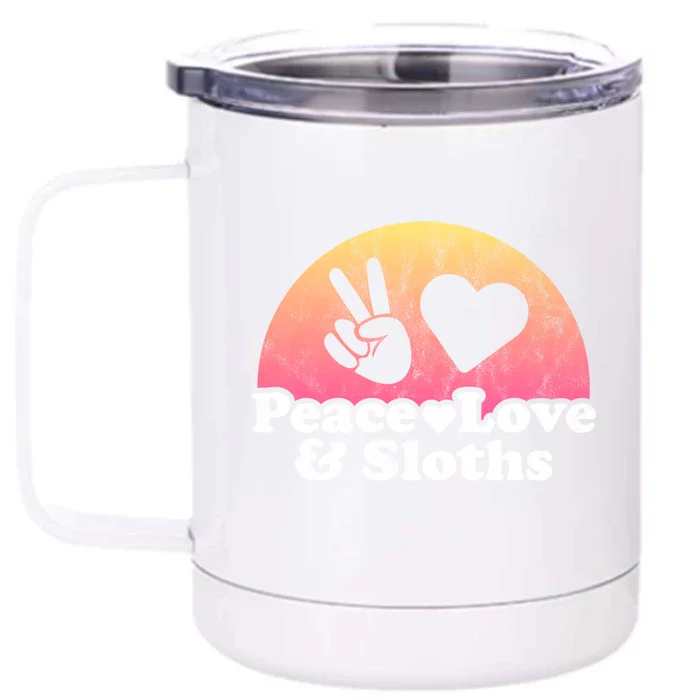 Peace Love And Sloths Sloth Gift Front & Back 12oz Stainless Steel Tumbler Cup