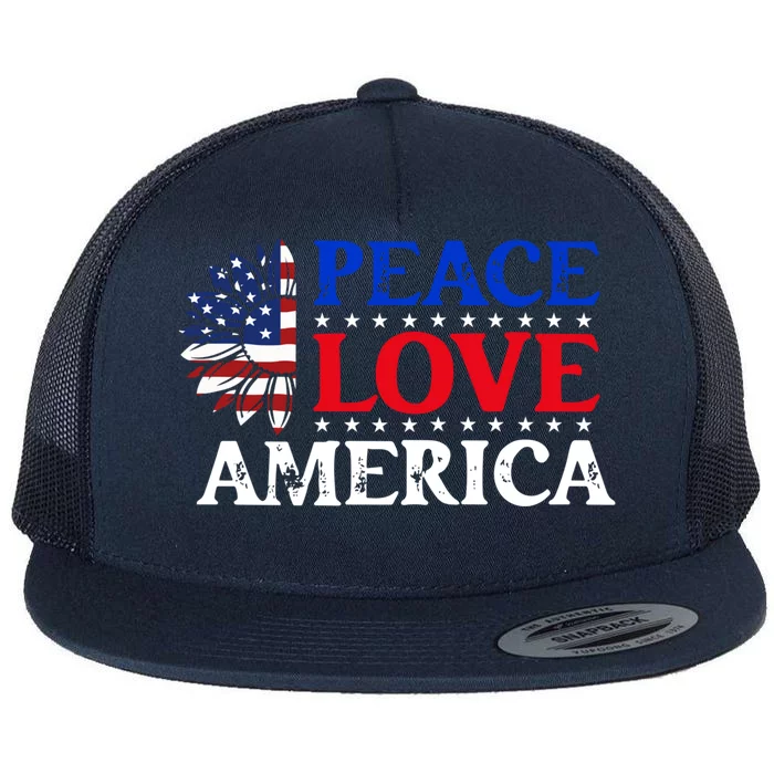 Peace Love America Sunflower 4th Of July American Flag Gift Meaningful Gift Flat Bill Trucker Hat