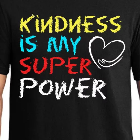 Peace Love And Happiness Kindness My Superpower Gift Design Gift Pajama Set