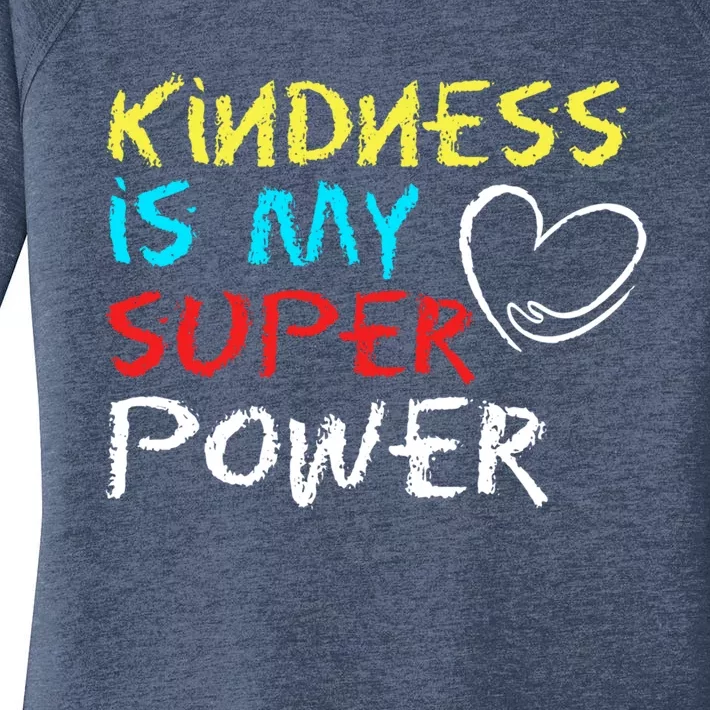 Peace Love And Happiness Kindness My Superpower Gift Design Gift Women's Perfect Tri Tunic Long Sleeve Shirt