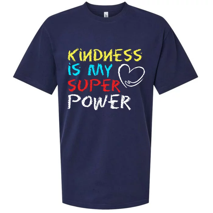 Peace Love And Happiness Kindness My Superpower Gift Design Gift Sueded Cloud Jersey T-Shirt