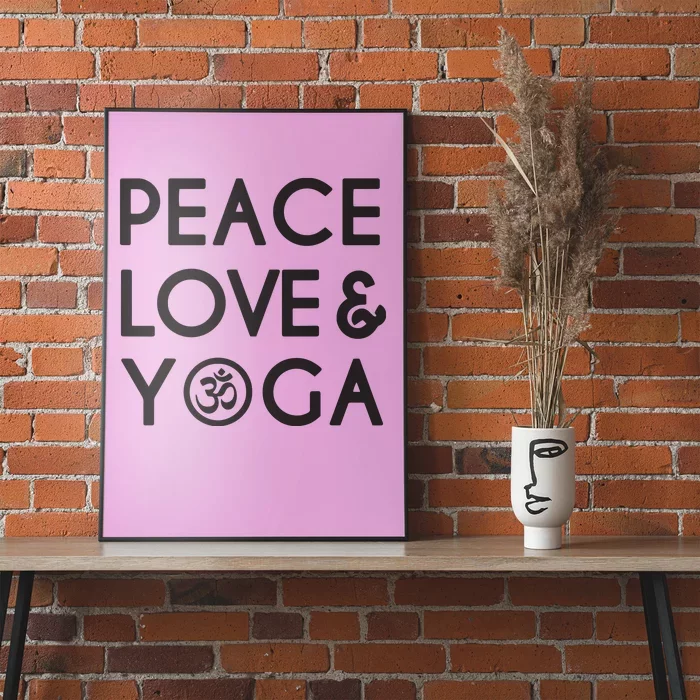 Peace Love And Yoga Om Symbol Yogi Yoga Quotes Poster