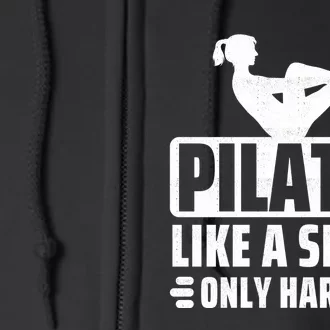 Pilates Like A Sport Only Harder Pilates Full Zip Hoodie