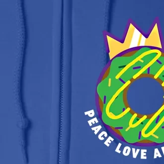 Peace Love And King Cake Design Gift Mardi Gras New Orleans Meaningful Gift Full Zip Hoodie