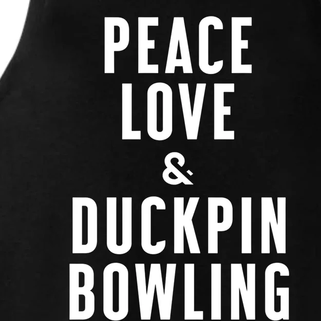 Peace Love And Duckpin Bowling Great Gift Ladies Tri-Blend Wicking Tank