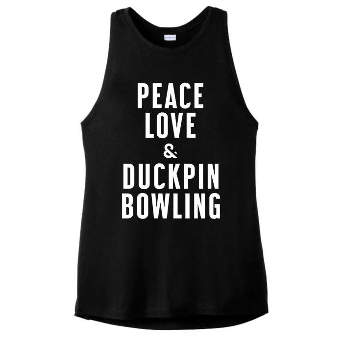 Peace Love And Duckpin Bowling Great Gift Ladies Tri-Blend Wicking Tank