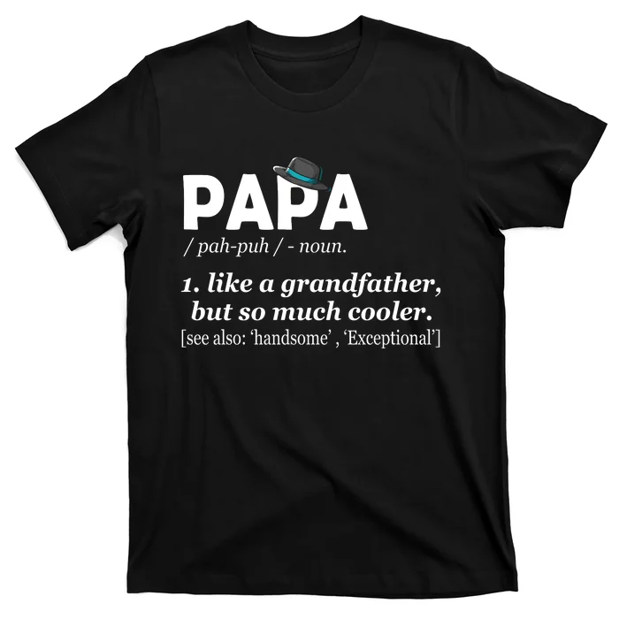 Papa Like A Grandfather But So Much Cooler Dad Grandpa T-Shirt