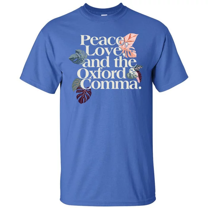 Peace Love And The Comma Grammar Lover Tall T-Shirt