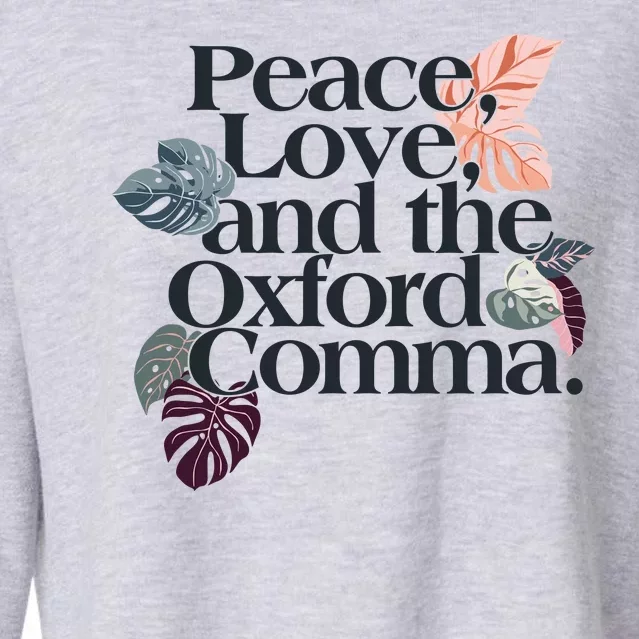 Peace Love And The Comma Grammar Lover Cropped Pullover Crew