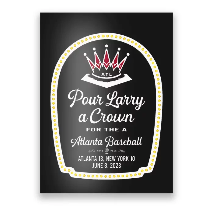 POUR LARRY A CROWN Home Run Celebration Funny Poster