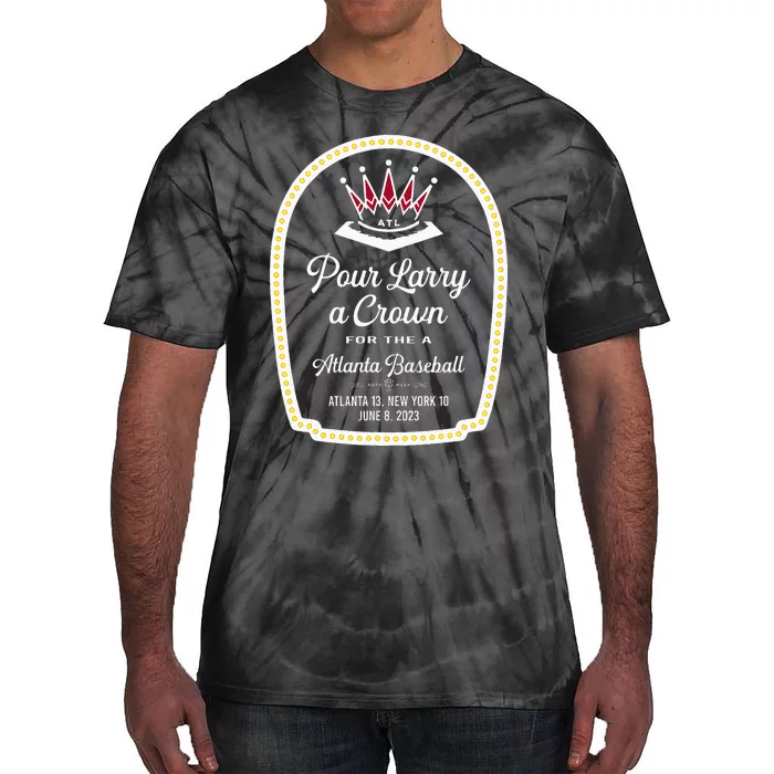 POUR LARRY A CROWN Home Run Celebration Funny Tie-Dye T-Shirt