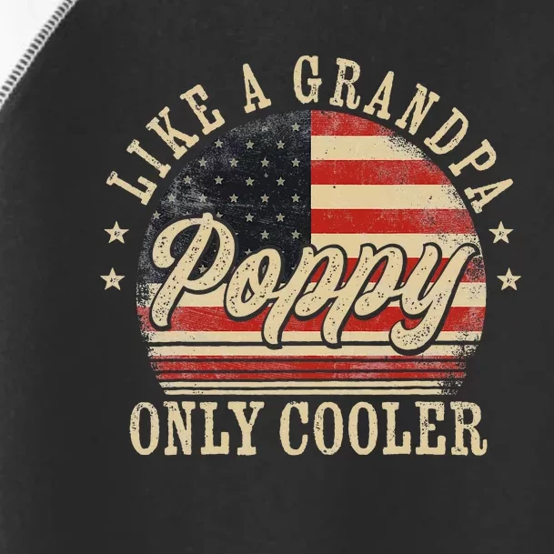 Poppy Like A Grandpa Only Cooler Poppy Toddler Fine Jersey T-Shirt