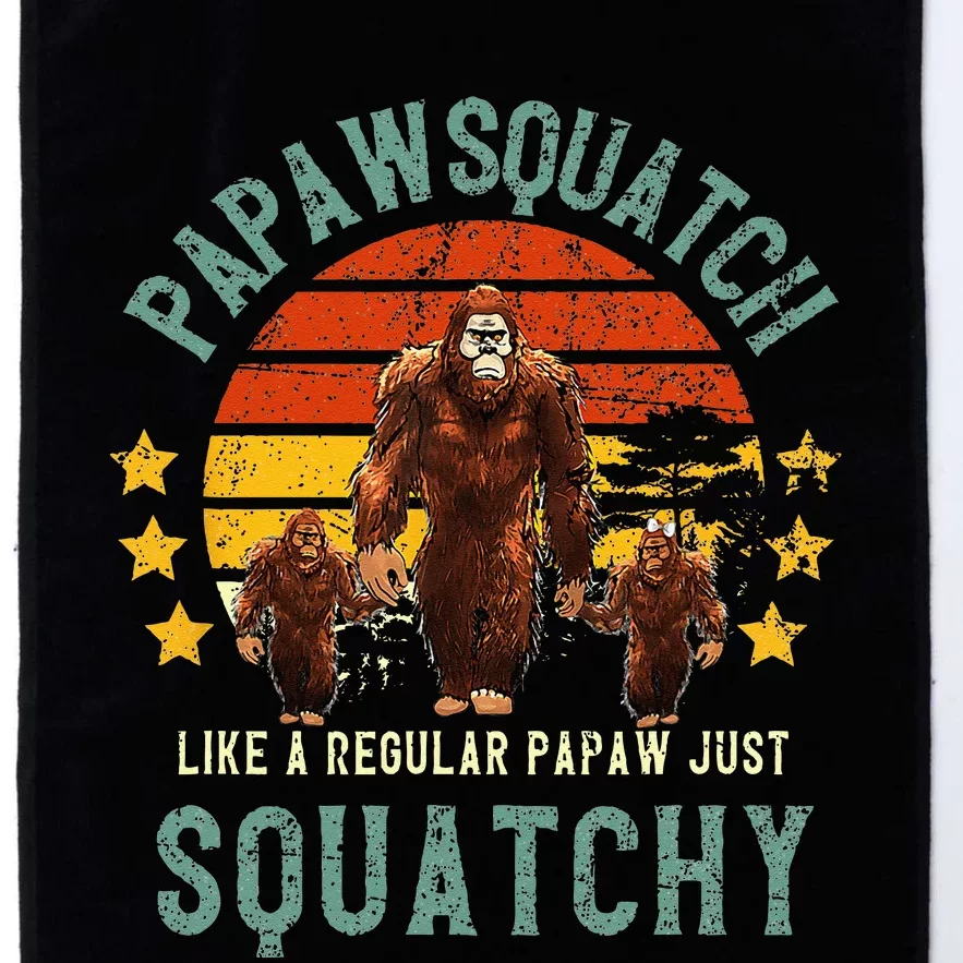 Papawsquatch Like A Papaw Just Way More Squatchy Father Day Platinum Collection Golf Towel