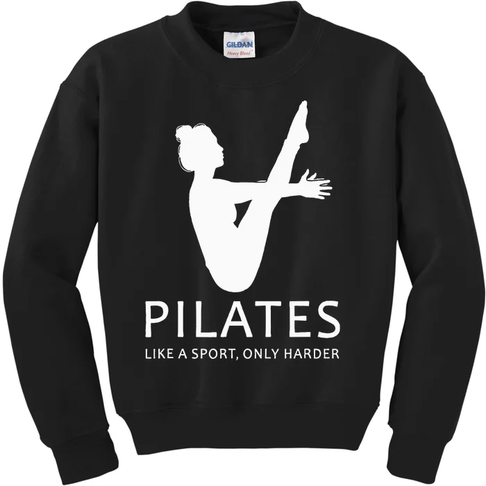 Pilates Like A Sport Only Harder Funny Contrology Saying Gag Kids Sweatshirt