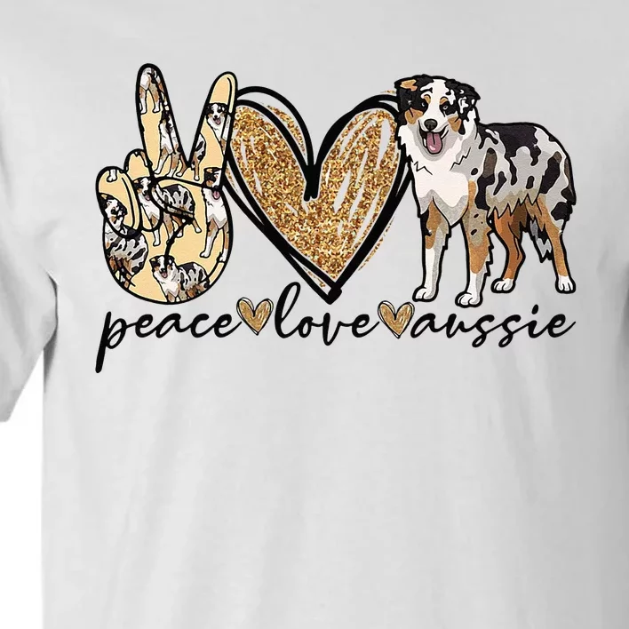 Peace Love Aussie Australian Shepherd Dog Pets Animals Tall T-Shirt