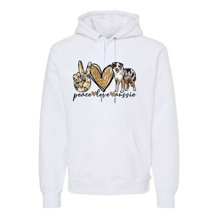 Peace Love Aussie Australian Shepherd Dog Pets Animals Premium Hoodie