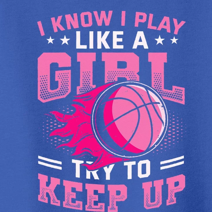 Play Like A Basketball Toddler T-Shirt