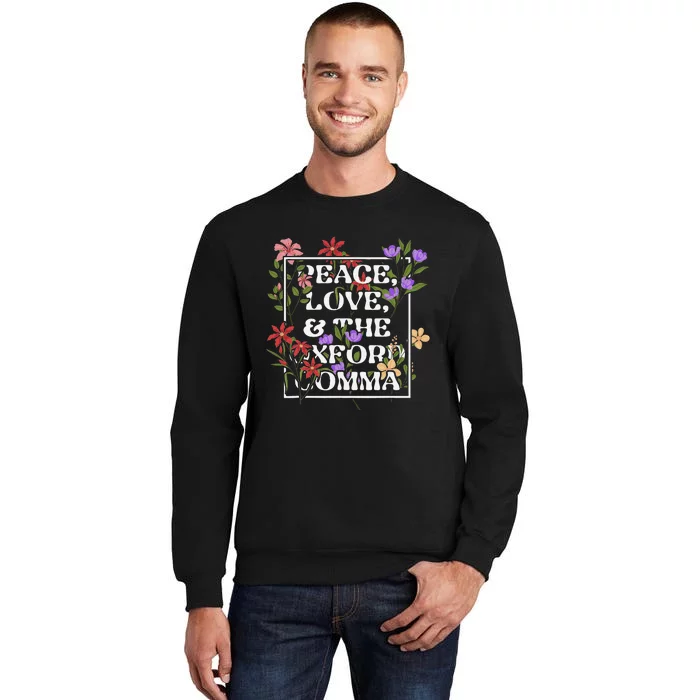 Peace Love And The O.X.F.O.R.D C.O.M.M.A English Grammar Humor Flower Tall Sweatshirt