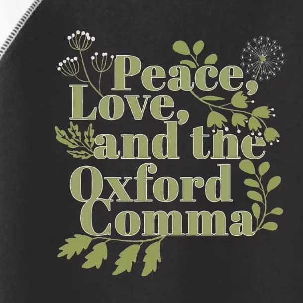 Peace Love And The O.X.F.O.R.D C.O.M.M.A English Grammar Humor Flower Toddler Fine Jersey T-Shirt