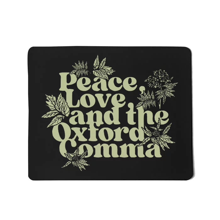 Peace Love And The Oxford Comma Funny Mousepad