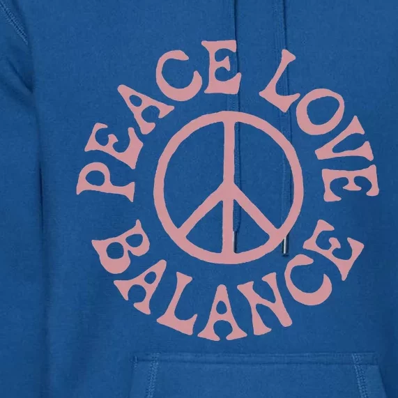 Peace Love And Balance Premium Hoodie