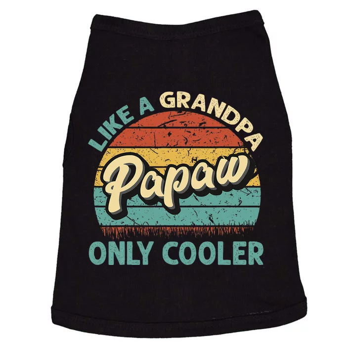 Papaw Like A Grandpa Only Cooler Vintage Dad Fathers Day Doggie Tank