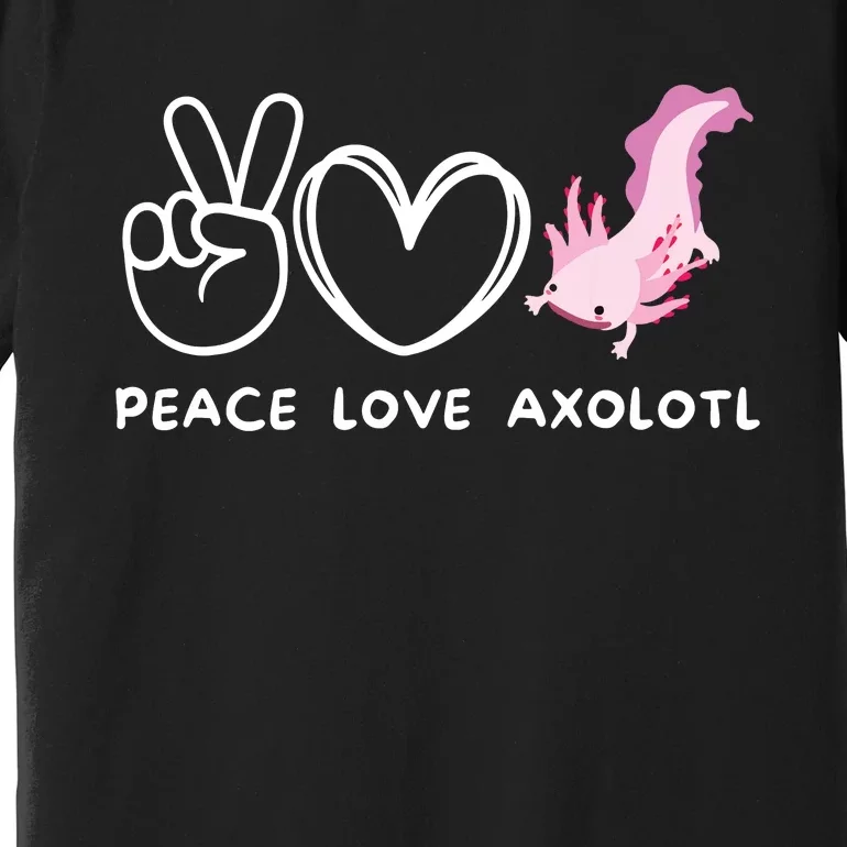 Peace Love Axolotl Retro Axolotl Lover Premium T-Shirt