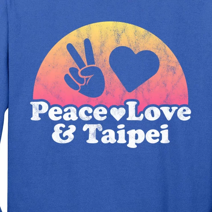 Peace Love And Taipei Taiwan Gift Tall Long Sleeve T-Shirt