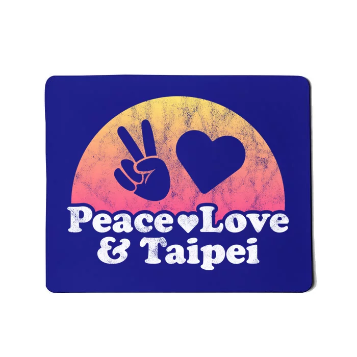 Peace Love And Taipei Taiwan Gift Mousepad