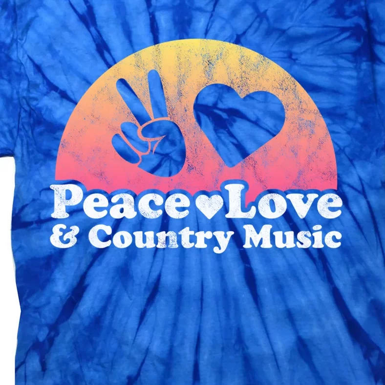 Peace Love And Country Music Funny Gift Tie-Dye T-Shirt