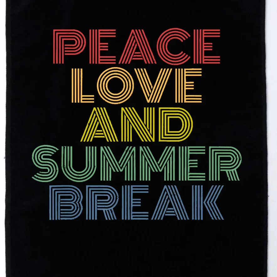 Peace Love And Summer Break Summer Lover Platinum Collection Golf Towel