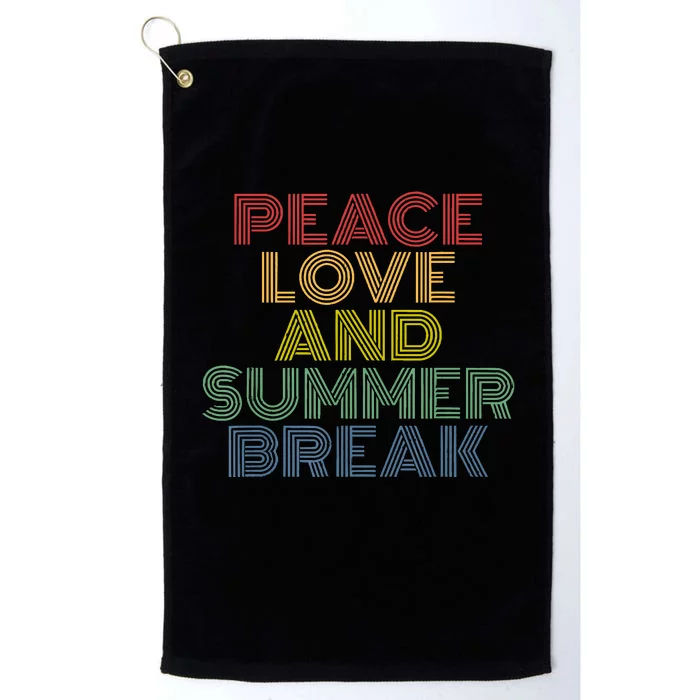 Peace Love And Summer Break Summer Lover Platinum Collection Golf Towel