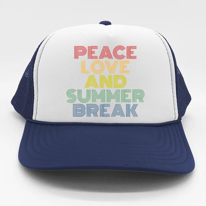 Peace Love And Summer Break Summer Lover Trucker Hat