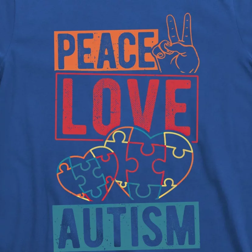 Peace Love Autism Awareness Support Family Health Peace Meaningful Gift T-Shirt