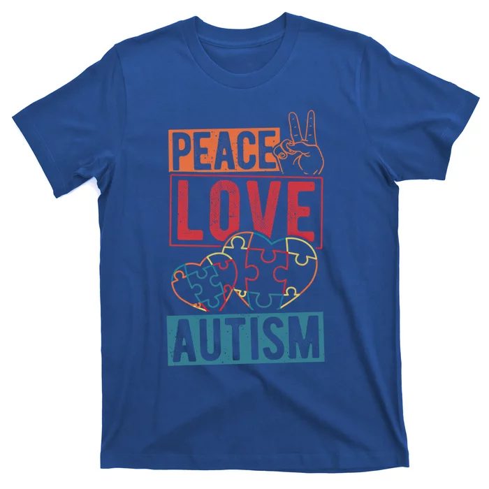 Peace Love Autism Awareness Support Family Health Peace Meaningful Gift T-Shirt