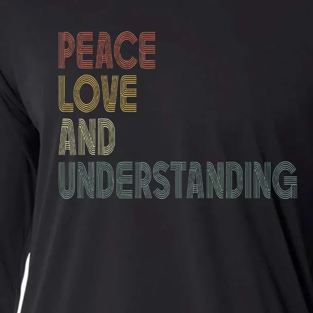 Peace Love And Understanding Inspirational Cooling Performance Long Sleeve Crew